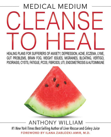 BOOK Medical Medium Cleanse to Heal By Anthony William